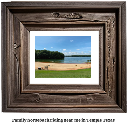 family horseback riding near me in Temple, Texas